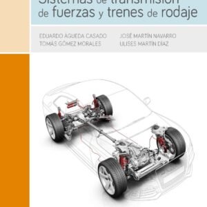 SISTEMAS DE TRANSMISIÓN DE FUERZAS Y TRENES DE RODAJE