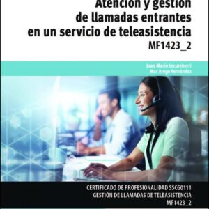 Atención y gestión de llamadas entrantes en un servicio de teleasistencia