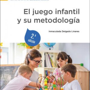 El juego infantil y su metodología 2.ª edición 2023