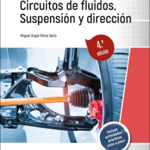 Circuitos de fluidos. Suspensión y dirección 4.ª edición (2024)