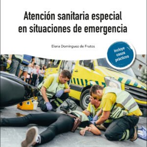Atención sanitaria especial en situaciones de emergencia