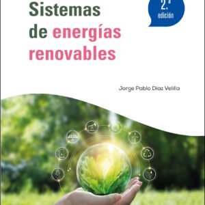 Sistemas de energías renovables 2.ª edición 2024