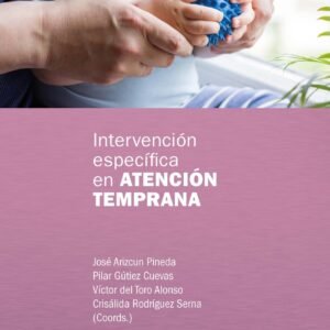 Intervención específica en Atención Temprana