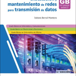 INSTALACION Y MANTENIMIENTO DE REDES PARA TRANSMISION DE DATOS 3.ª EDICION 2025
