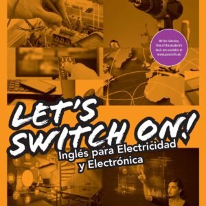 Let´s swich on! inglés para electricidad y electrónica