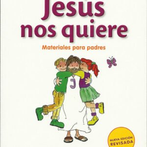 Jesús Nos Quiere. Padres N.Galilea