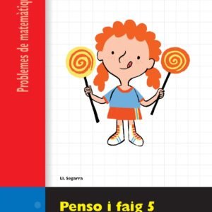 PENSO I FAIG 5 (3R-4T PRIM) QUAD.PROBLEMES MATEM.