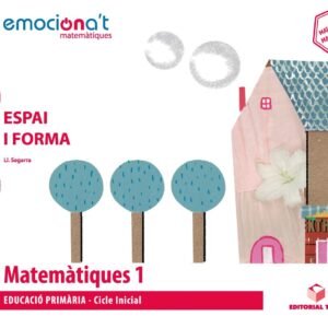 MATEMÀTIQUES 1R.PRIMARIA. ESPAI I FORMA. EMOCIONA'T. CATALUNYA 2019