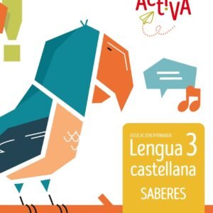 Saberes. Lengua castellana 3 EP - Activa - ProDigi