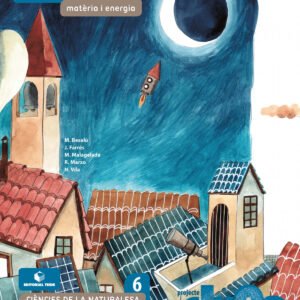 Ciències naturals 6 EPO - Alquímia. Matèria i energia (DUNA)
