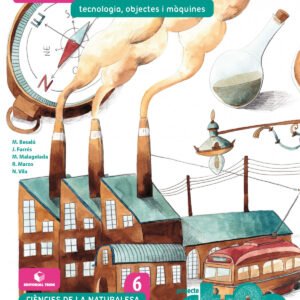 Ciències naturals 6 EPO - Engranatge. Tecnologia, objectes i màquines (DUNA)