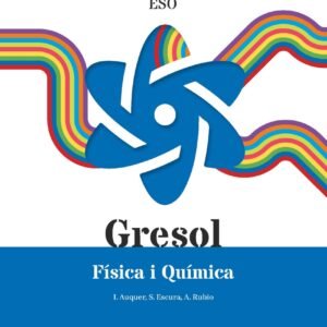 Gresol 3. Física i Química 3 ESO