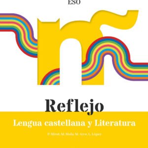 Reflejo 1. Lengua castellana y Literatura 1 ESO