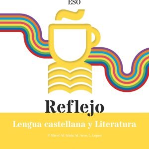 Reflejo 3. Lengua castellana y Literatura 3 ESO