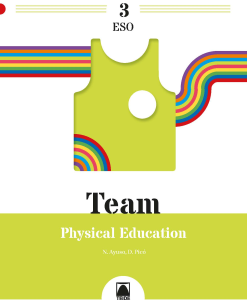 Team 3. Physical Education 3 ESO