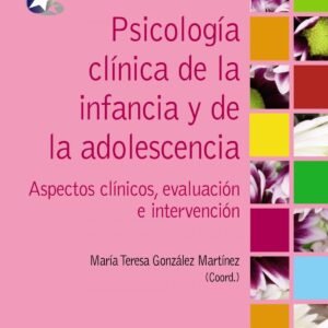Psicología clínica de la infancia y de la adolescencia