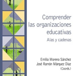 Comprender las organizaciones educativas