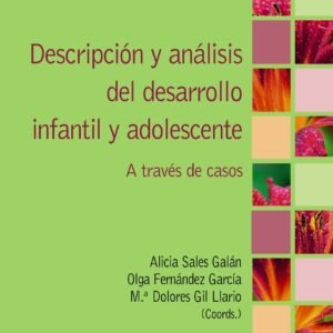 Descripción y análisis del desarrollo infantil y adolescente
