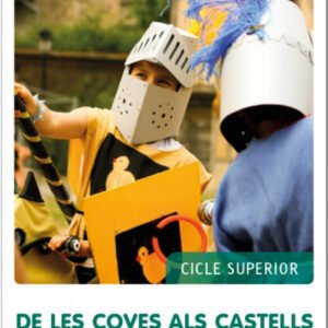 DE LES COVES ALS CASTELS? FEM-HO PER PROJECTES 2019