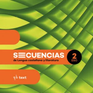 Secuencias. Lengua castellana y literatura 2 ESO