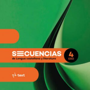 Secuencias. Lengua castellana y literatura 4 ESO