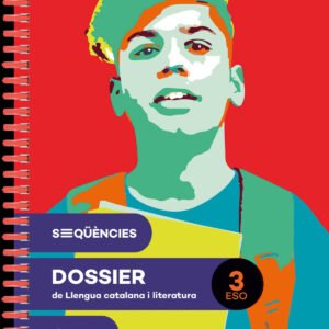 Seqüències dossier. Llengua catalana i literatura 3 ESO