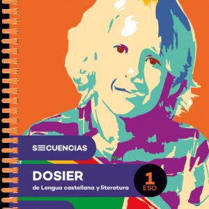 Secuencias dosier. Lengua castellana y literatura 1 ESO