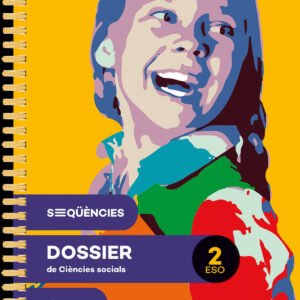 Seqüències dossier. Ciències socials 2 ESO