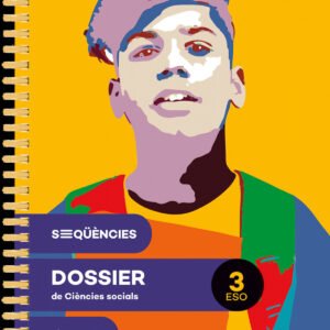 Seqüències dossier. Ciències socials 3 ESO