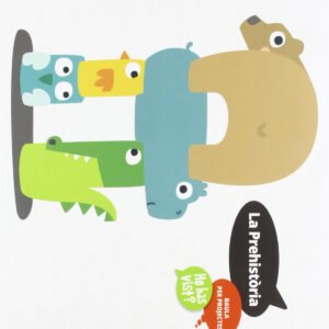 projecte: la prehistoria.(infantil ho has vist?)