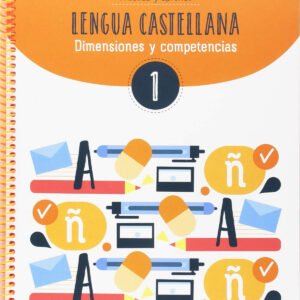 CUADERNO LENGUA CASTELLANA 1R.PRIMARIA. COMPETENCIES BÀSIQUES