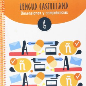 CUADERNO LENGUA CASTELLANA 6E.PRIMARIA. COMPETENCIES BÀSIQUES