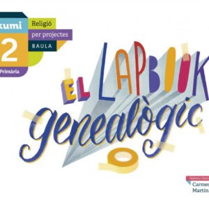 EL LAPBOOK GENEALÒGIC 2N.PRIMARIA. PROJECTE KUMI. RELIGIÓ. CATALUNYA 2019