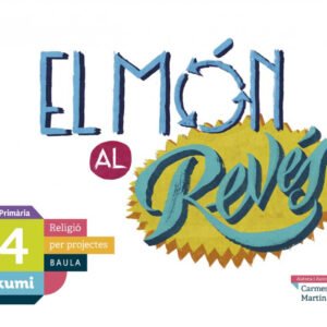 MON AL REVES 4 PRIMARIA RELIGIO PROJECTE KUMI