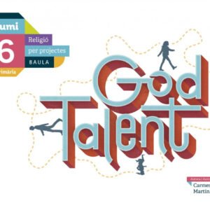 GOD TALENT 6 PRIMARIA PROJECTE KUMI RELIGIO