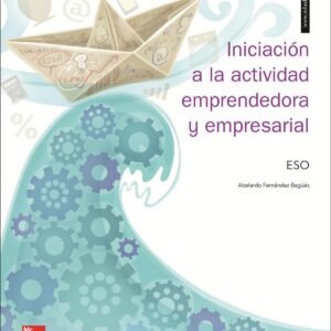 INICIACION A LA ACTIVIDAD EMPRENDEDORA Y EMPRESARIAL ESO