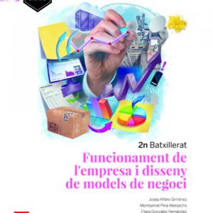 Funcionament de l'empresa i disseny de modelsde negoci. 2n Batxillerat