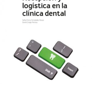 RECEPCION Y LOGISTICA EN CLINICA DENTAL GS 24