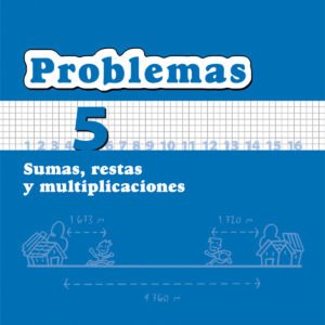 Matemáticas 1º Primaria Cuadernos de Problemas 5