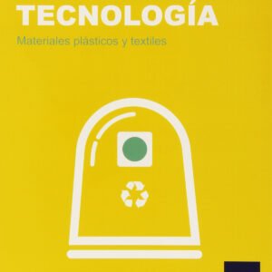 Tecnología ESO Inicia Dual: Materiales plásticos y textiles