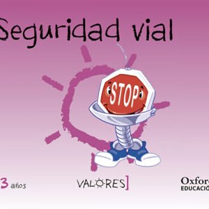 Educación en Valores 3 años. Seguridad vial