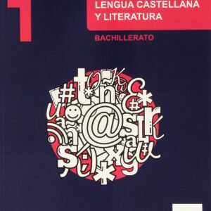 Lengua Castellana y Literatura 1.º Bachillerato Inicia Dual.