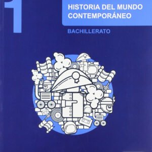 Historia del Mundo Contemporáneo 1.º Bachillerato Inicia Dua