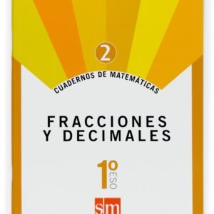 Cuadernos de matemáticas 2. (1ºESO) Fracciones y decimales