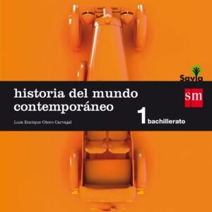 Historia mundo contemporaneo 1º bachillerato Savia