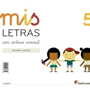 MIS LETRAS 5 (CUAD+CUENTO) 2013 LECTOESCRITURA