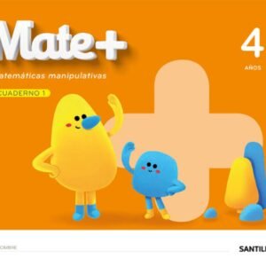 MATE+ MATEMATICAS MANIPULATIVAS 4 AÑOS