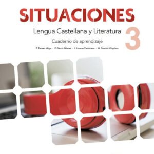 ESO3 VAL SITUACIONES LENGUA CASTELLANA Y LIT. 3 CU