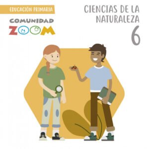 CIENCIAS DE LA NATURALEZA 6 (COMUNIDAD ZOOM)
