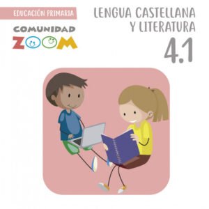 LENGUA CASTELLANA Y LITERATURA 4ºPRIMARIA. COMUNIDAD ZOOM 2023